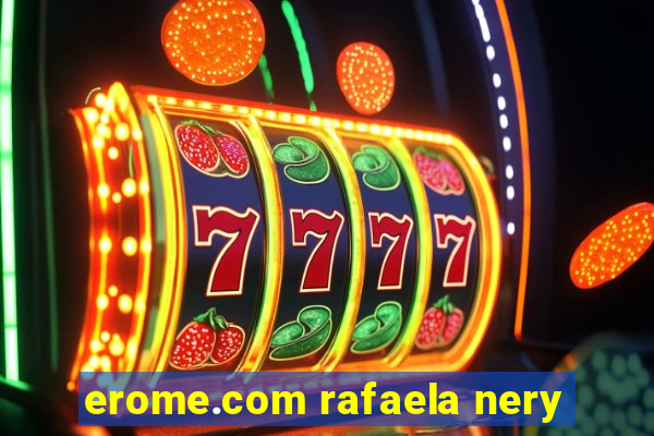 erome.com rafaela nery